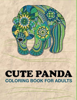 Cute Panda Coloring Book for Adults: Panda Designs For Stress Relief and Happiness (Adult Coloring Books)