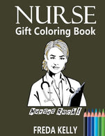 Nurse Gift Coloring Book: Nurses Rock! - Inspirational Adult Coloring Book