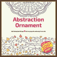 Abstraction Ornament Adult Coloring Book 200 pages - Start every day with a smile and get it over with. (Mandala)