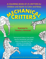 Mechanical Critters: A Coloring Book for Children and Adults (Volume 1)