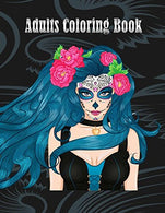 Adults Coloring Book: Women Coloring Books Relaxation . Sugar Skull.Women Large Print (Dover Coloring Books)