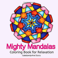 Mighty Mandalas Coloring Book for Relaxation