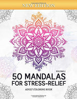 50 Mandalas for Stress-Relief (Volume 2) Adult Coloring Book: Beautiful Mandalas for Stress Relief and Relaxation
