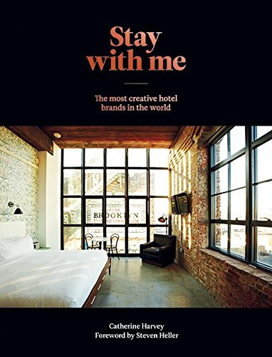 Stay with Me: Creative Hotel Brands from Around the World