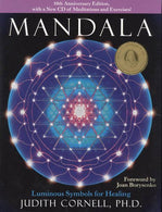 Mandala: Luminous Symbols for Healing. 10th Anniversary Edition with a New CD of Meditations and Exercises
