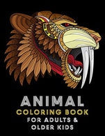 Animal Coloring Book For Adults And Older Kids: Complex Animal Designs For Adults Boys & Girls; Detailed Zendoodle Designs