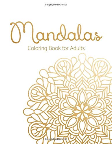Mandalas - Coloring Book for Adults: Happiness Coloring Book for Relaxation. Calmness and Peacefulness | Unique and handpicked Designs for Stress Re