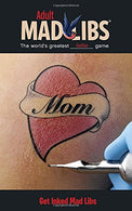 Get Inked Mad Libs (Adult Mad Libs)