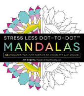 Stress Less Dot-to-Dot Mandalas: 30 Connect-the-Dot Puzzles to Complete and Color
