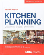 Kitchen Planning: Guidelines. Codes. Standards