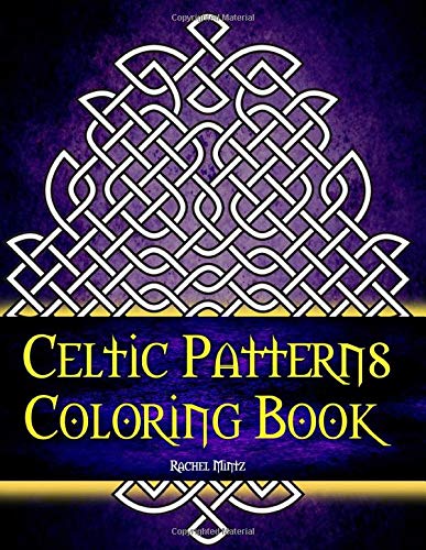 Celtic Patterns Coloring Book: Seamless Celtic Knots Mandala Designs - Relaxing Anti Stress For Adults