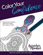 Color Your Confidence: Bariatric Mindset Coloring Book