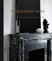 Generation Next: Architects & Interior Designers Defining Tomorrow