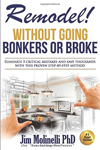 Remodel: Without Going Bonkers or Broke