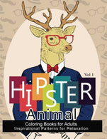 Hipster Animal Coloring Book For Adults: You've Probably Never Colored It (Sacred Mandala Designs and Patterns Coloring Books for Adults) (Hipster C