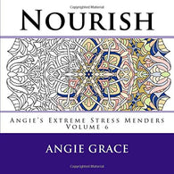 Nourish (Angie's Extreme Stress Menders Volume 6)
