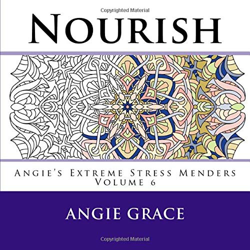 Nourish (Angie's Extreme Stress Menders Volume 6)