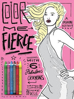 Color Me Fierce!: A Fashion Activity Book