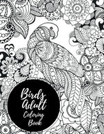 Birds Adult Coloring Book: African Themed. Large Stress Relieving. Relaxing Coloring Book For Grownups. Men. & Women. Moderate & Intricate O