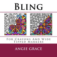 Bling (For Crayons And Wide Tipped Markers) (Angie's Patterns For Crayons And Wide Tipped Markers)