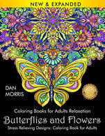 Coloring Books for Adults Relaxation: Butterflies and Flowers: Stress Relieving Designs: Coloring Book for Adults (Nature Coloring Books)