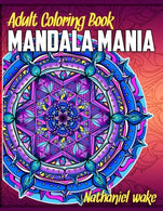Adult Coloring Book: Mandala Mania: 50 Original Stress Reducing Designs (Volume 1)