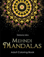 Mehndi Mandalas Adult Coloring Book: Black Background