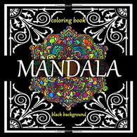 Mandala Coloring Book: Black Background! Adult Coloring Book