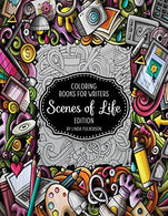 Coloring Books for Writers: Scenes of Life Edition: Story Starters and Brainstorming Helps