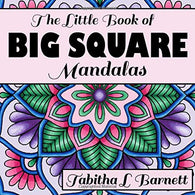 The Little Book of BIG SQUARE Mandalas: Adult Coloring Book (Volume 1)
