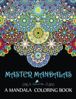Master Mandalas: A Mandala Coloring Book