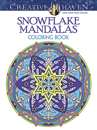 Creative Haven Snowflake Mandalas Coloring Book (Creative Haven Coloring Books)