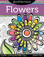 Zenspirations (R) Coloring Book Flowers: Create. Color. Pattern. Play! (Design Originals) 28 Whimsical Floral Designs with Easy-to-Follow Artistic A