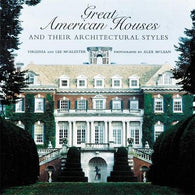 Great American Houses and Their Architectural Styles
