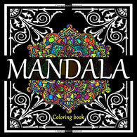 Mandala: An Anti-Stress Coloring Book. Coloring Book for Adults. Coloring Book for Teens