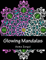 Glowing Mandalas: Coloring Book for Adults