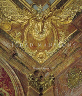 Gilded Mansions: Grand Architecture and High Society