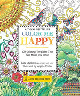 Color Me Happy: 100 Coloring Templates That Will Make You Smile (A Zen Coloring Book)