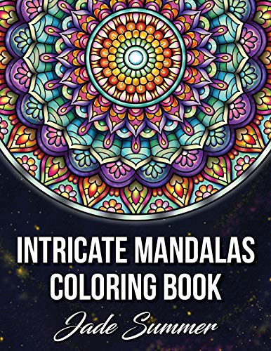 Intricate Mandalas: An Adult Coloring Book with 50 Detailed Mandalas for Relaxation and Stress Relief