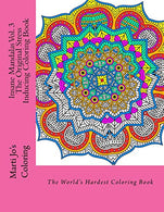 Insane Mandalas Vol. 3: The Original Stress Inducing Coloring Book