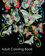 Adult Coloring Book: Discover the Healing Power of Mandala Coloring Pages