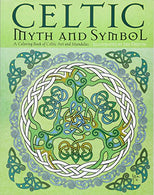 Celtic Myth & Symbol: A Coloring Book of Celtic Art and Mandalas