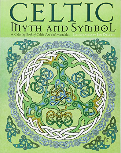 Celtic Myth & Symbol: A Coloring Book of Celtic Art and Mandalas