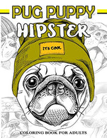 Pug Puppy Hipster Coloring Book for Adults: Puppy Dog. Sloth. Bear. Money in Hipster Style Patterns to Color