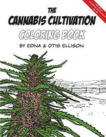The Cannabis Cultivation Coloring Book