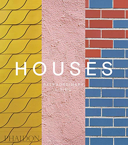 Houses: Extraordinary Living