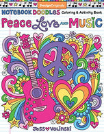 Notebook Doodles Peace. Love. and Music: Color & Activity Book (Design Originals) 32 Groovy Designs; Beginner-Friendly Relaxing & Inspiring