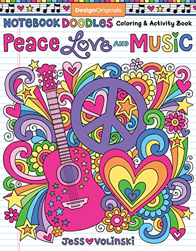 Notebook Doodles Peace. Love. and Music: Color & Activity Book (Design Originals) 32 Groovy Designs; Beginner-Friendly Relaxing & Inspiring