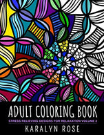Adult Coloring Book: Stress Relieving Designs for Relaxation Volume 2 (Stress Relieving Coloring Books)