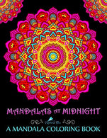 Mandalas At Midnight: A Mandala Coloring Book